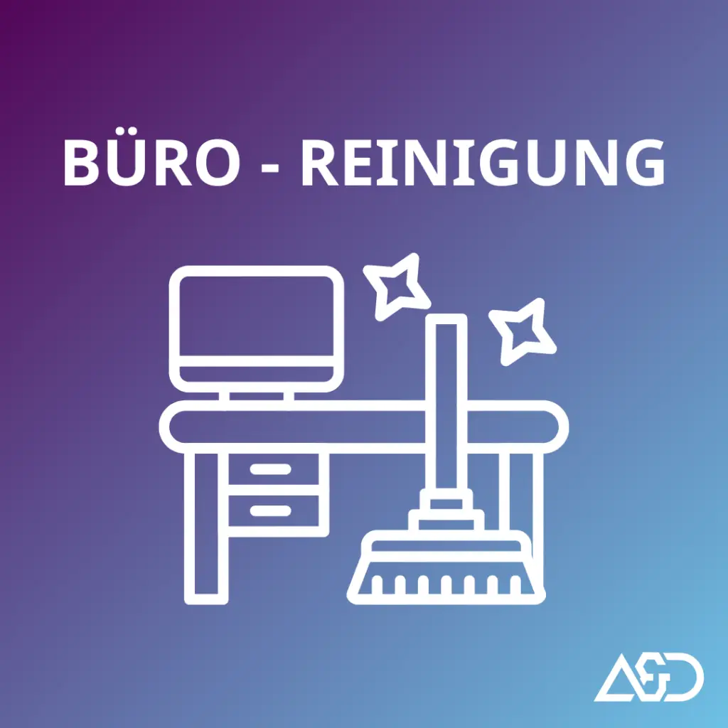 Büro Reinigung Wien - A & D Cleaning