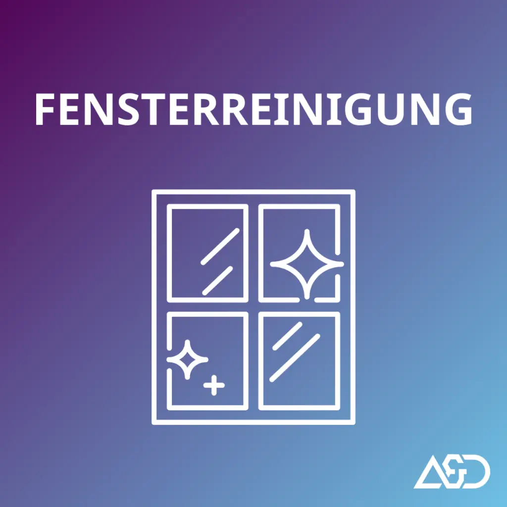 Fenster Reinigung Wien - A & D Cleaning