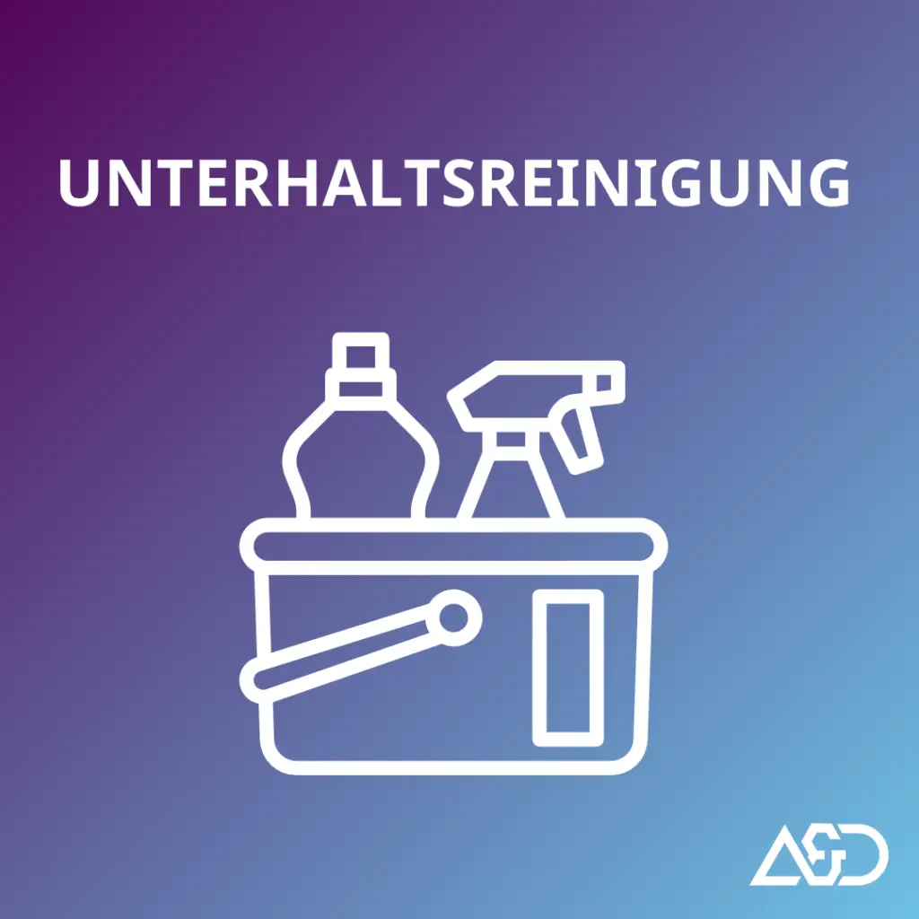 Unterhaltsreinigung Wien - A & D Cleaning